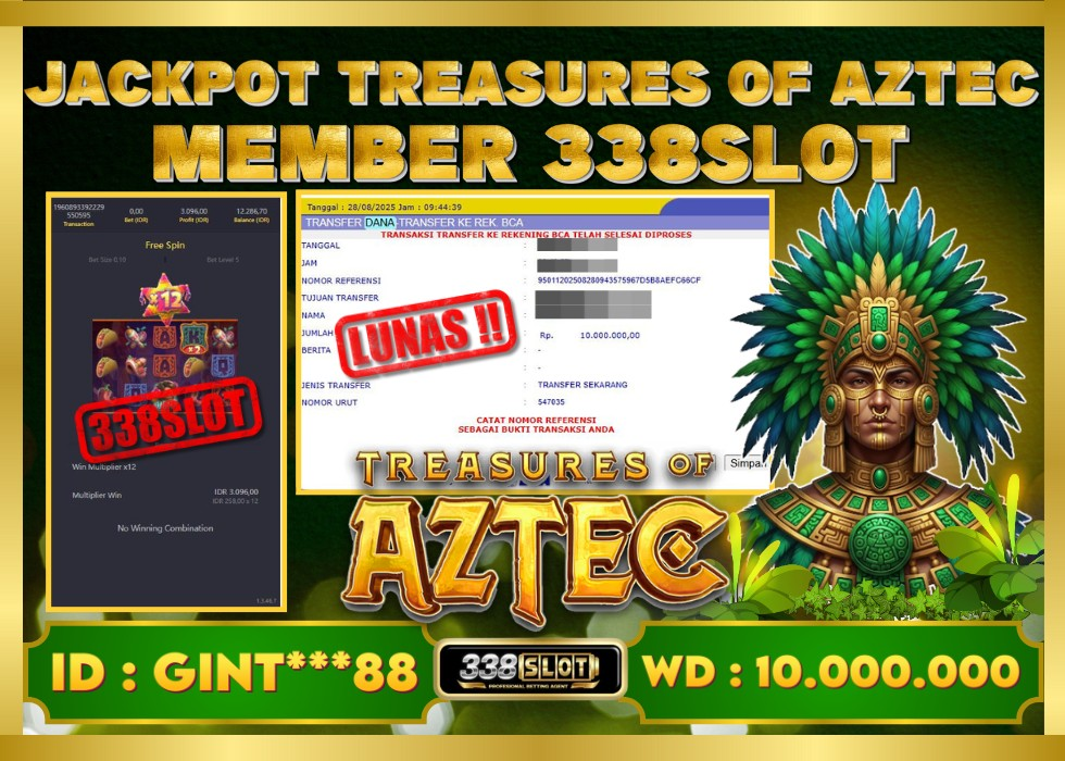 338SLOT JACKPOT GAME JUDI TREASURES OF AZTEC JACKPOT! Rp 10.000.000 - LUNAS!!!