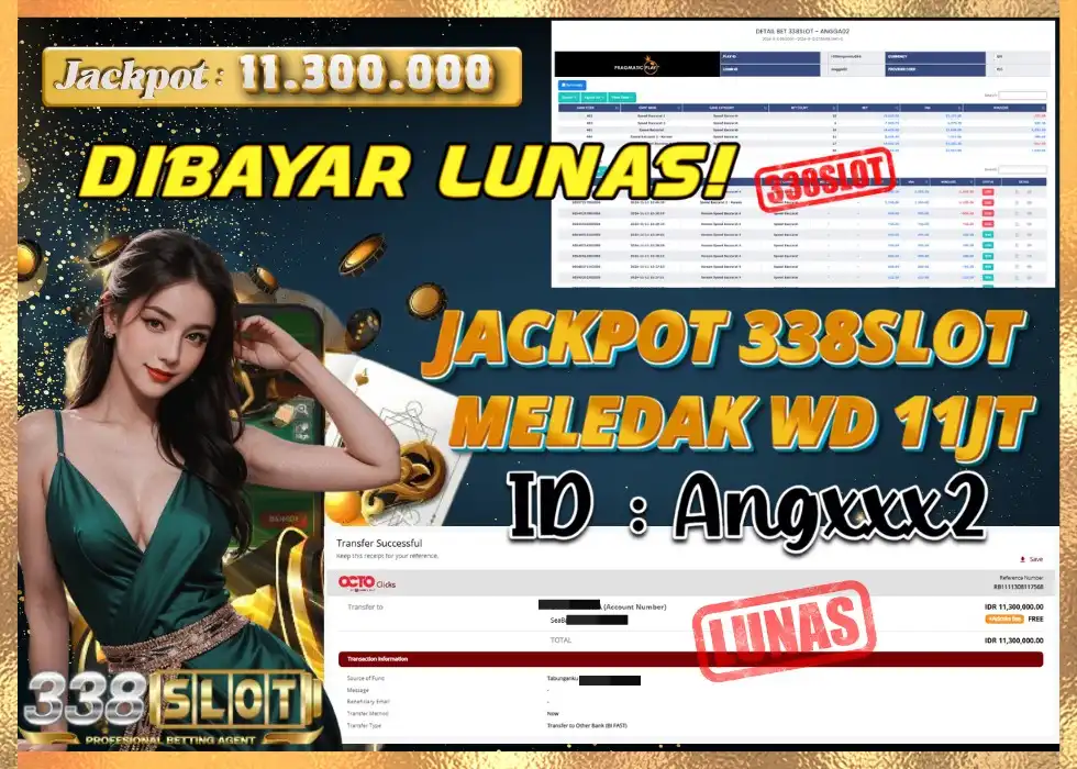 338SLOT JACKPOT GAME SLOT BAYAR LUNAS! Rp 11.300.000 - LUNAS!!!