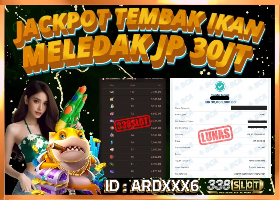338SLOT JACKPOT GAME TEMBAK IKAN! Rp 30.000.000 - LUNAS!!!