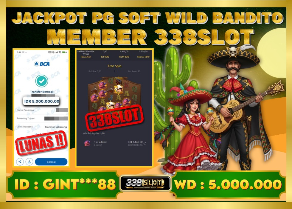 338SLOT JACKPOT GAME JUDI PGSOFT WILD BANDITO MAXWIN! Rp 5.000.000 - LUNAS!!!