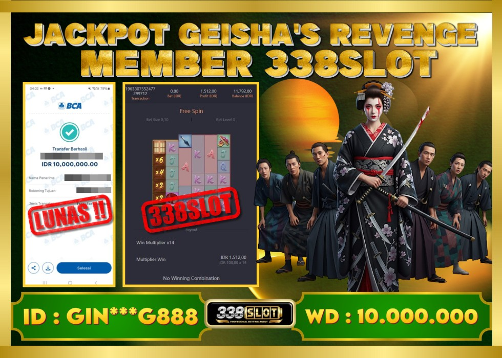 338SLOT JACKPOT GAME JUDI ONLINE GEISHA REVENGE! Rp 10.000.000 - LUNAS!!!